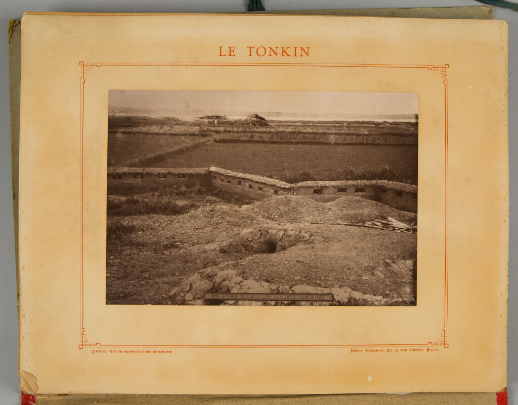 Le Tonkin:  Vues Photographiques Prises Par Mr Le Dr Hocquard, Medecin-Major Avec L'autorisation De Mr Le General En Chef Du Corps Expedition 1883-1886