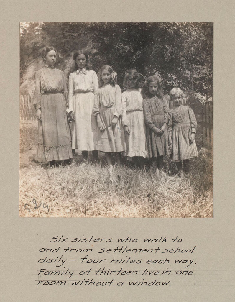 Social Settlements: United States. Kentucky. Hindman. Log Cabin Social Settlement: The Log Cabin Social Settlement: Hindman, Ky.: Six Sisters Who Walk To And From Settlement School Daily - Four Miles Each Way. Family Of Thirteen Live In One Room Without A Window.