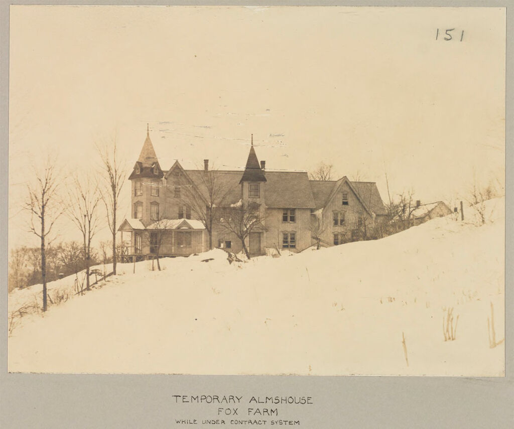 Charity, Public: United States. New York. Sprakers. Montgomery County Almshouse: Almshouses Of Montgomery County, N.y.: Temporary Almshouse: Fox Farm: While Under Contract System