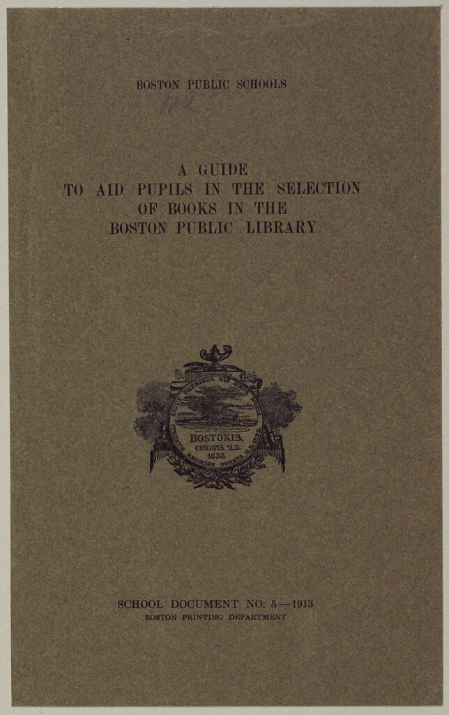 Charity, Organizations: United States. Massachusetts. Boston: Boston Public Schools: A Guide To Aid Pupils In The Selection Of Books In The Boston Public Library