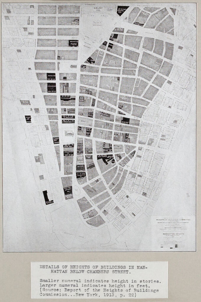 Government, City: United States. New York. New York City: Heights Of Buildings, New York City: Details Of Heights Of Buildings In Manhattan Below Chambers Street.: Smaller Numeral Indicates Height In Stories. Larger Numeral Indicates Height In Feet. (Source: Report Of The Heights Of Buildings Commission...new York, 1913, P.22.)