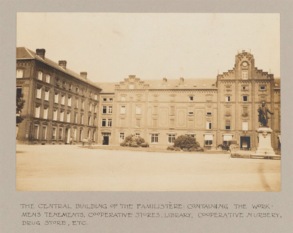 Industrial Problems, Welfare Work: France. Guise. Familistère De Guise: Le Familistère De Guise (Founded By M. Godin, 1859), Guise, France: The Central Building Of The Familistère: Containing The Workmen's Tenements, Cooperative Stores, Library, Cooperative Nursery, Drug Store, Etc.