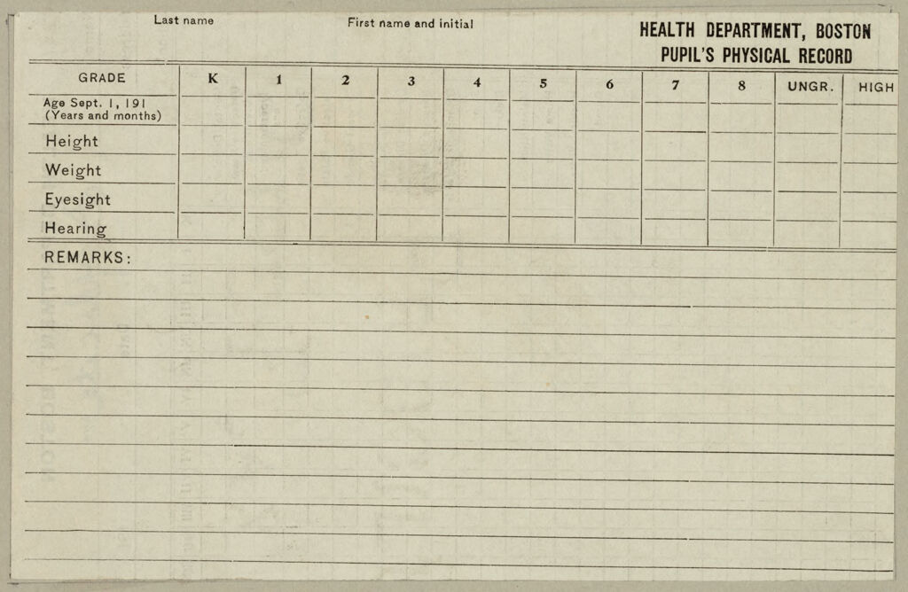 Health, General: United States. Massachusetts. Boston. Forms For Medical Inspection: Health Department, Boston: Pupil's Physical Record