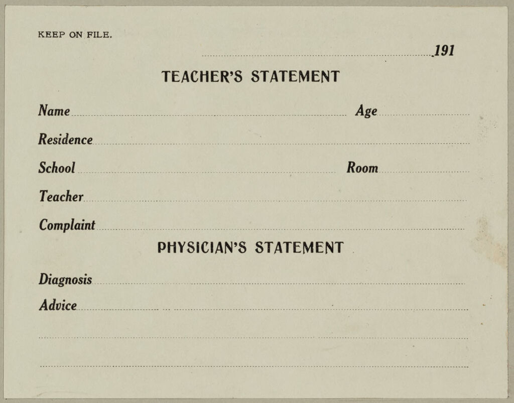 Health, General: United States. Massachusetts. Fitchburg. Forms For Medical Inspection Of School Children: Teacher's Statement: Physician's Statement