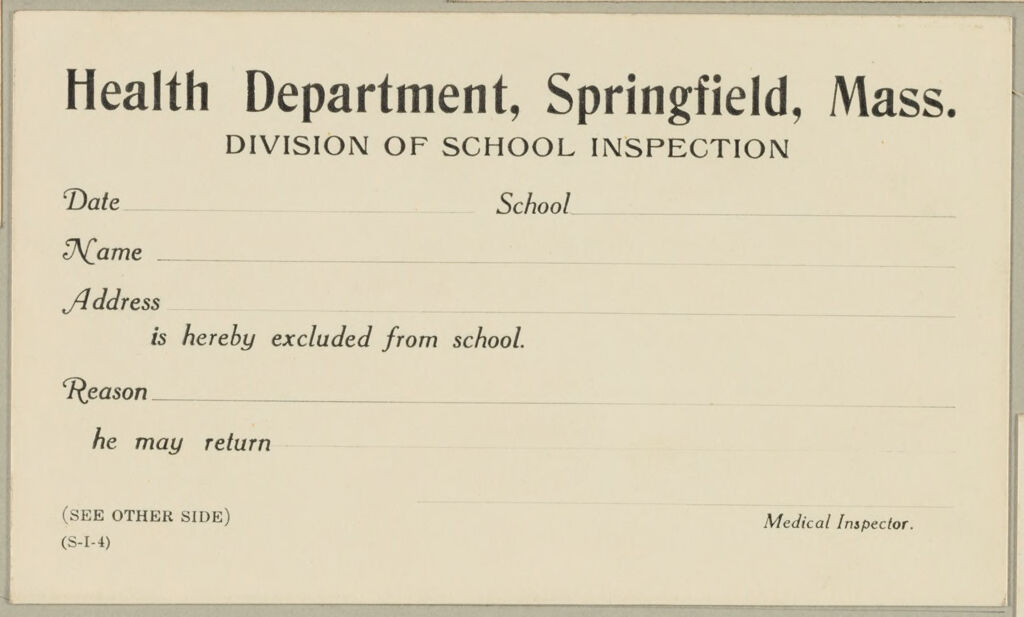 Health, General: United States. Massachusetts. Springfield. Forms For Medical Inspection Of School Children: Health Department, Springfield, Mass. Division Of School Inspection