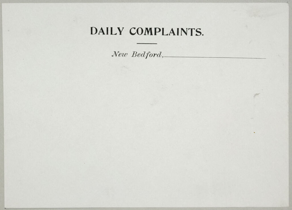 Health, General: United States. Massachusetts. New Bedford. Board Of Health Forms: Daily Complaints.
