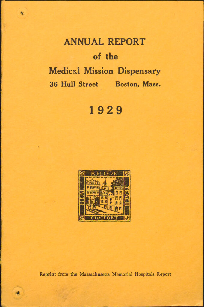 Charity, Organizations: United States. Massachusetts. Boston. Publicity For Social Work. Annual Reports: Annual Report Of The Medical Mission Dispensary: Reprint From The Massachusetts Memorial Hospitals Report