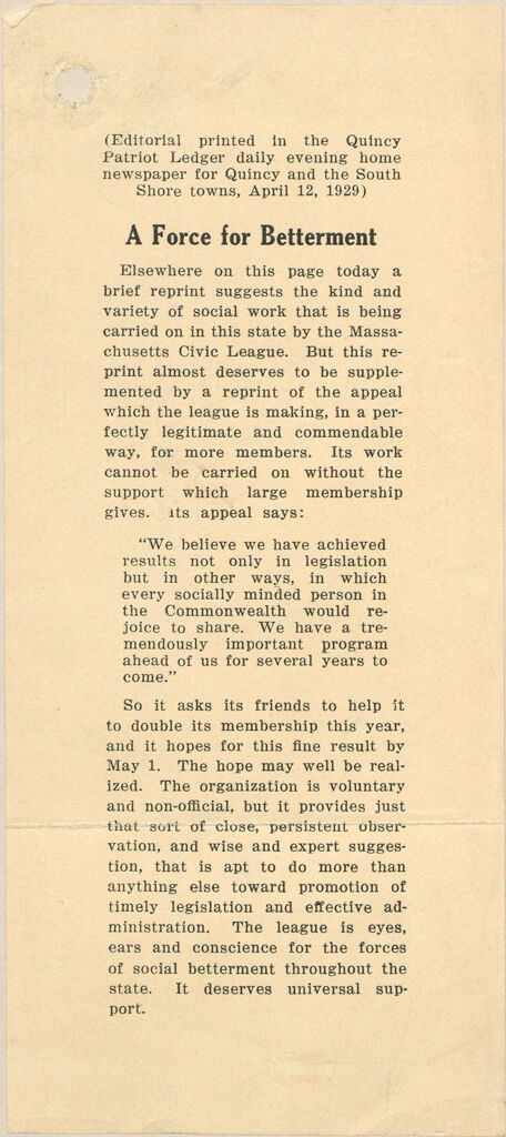 Charity, Organizations: United States. Massachusetts. Boston. Publicity For Social Work. (1) House Papers. (2) Newspaper Editorials. (3) Novelties, Blotters, Bookmarks, Calendars, Etc.: A Force For Betterment (Editorial Printed In The Quincy Patriot Ledger Daily Evening Home Newspaper For Quincy And The South Shore Towns, April 12, 1929).