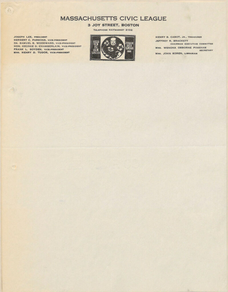 Charity, Organizations: United States. Massachusetts. Boston. Publicity For Social Work. (1) Letter Heads. (2) Inserts. (3) Subscription Blanks: Massachusetts Civic League, Inc.: Don't Tie On The Flowers, Water The Plant.