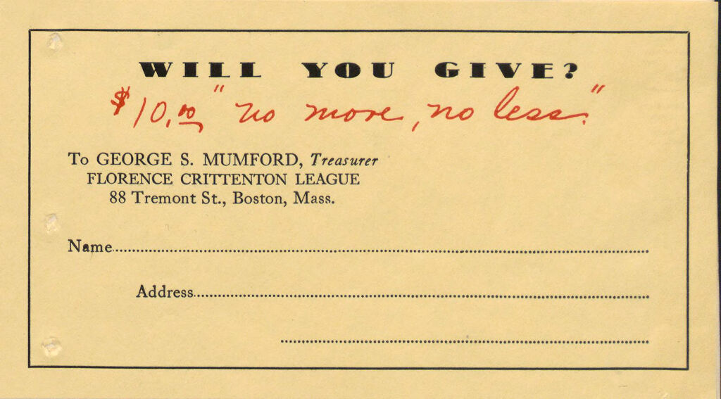 Charity, Organizations: United States. Massachusetts. Boston. Publicity For Social Work. (1) Letter Heads. (2) Inserts. (3) Subscription Blanks: Will You Give? $10,00 No More, No Less.: Florence Crittenton League