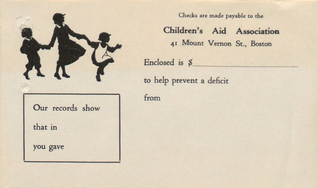 Charity, Organizations: United States. Massachusetts. Boston. Publicity For Social Work. (1) Letter Heads. (2) Inserts. (3) Subscription Blanks: Checks Are Made Payable To The Children's Aid Association