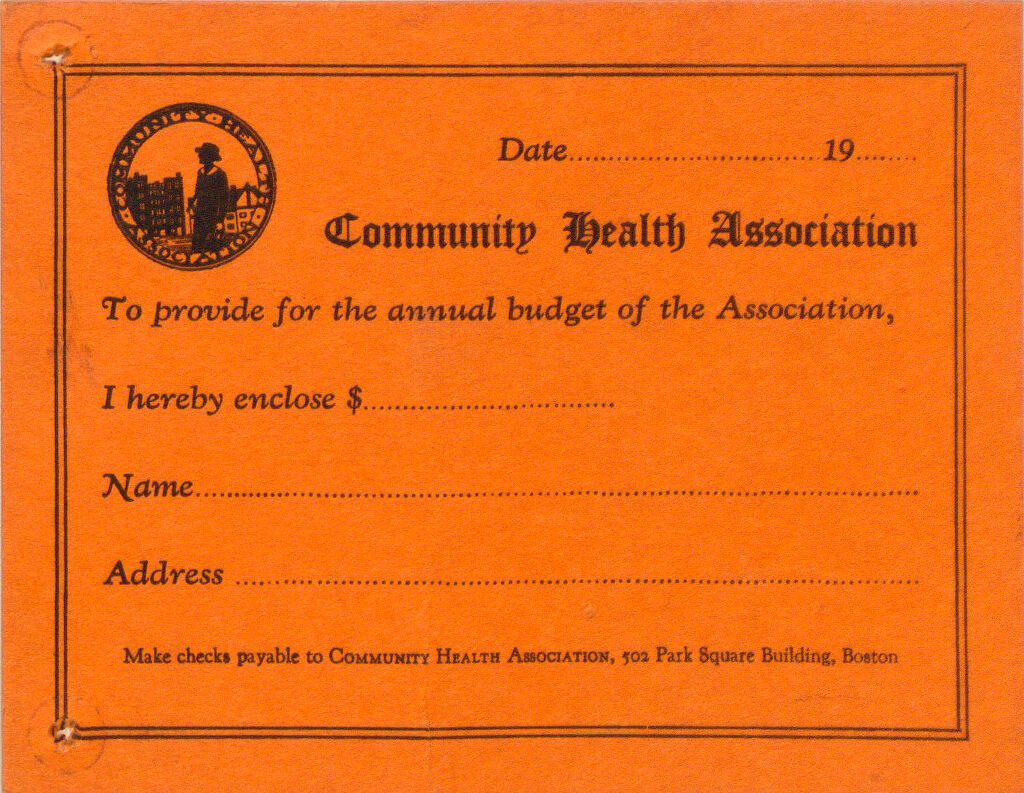 Charity, Organizations: United States. Massachusetts. Boston. Publicity For Social Work. (1) Letter Heads. (2) Inserts. (3) Subscription Blanks: Community Health Association