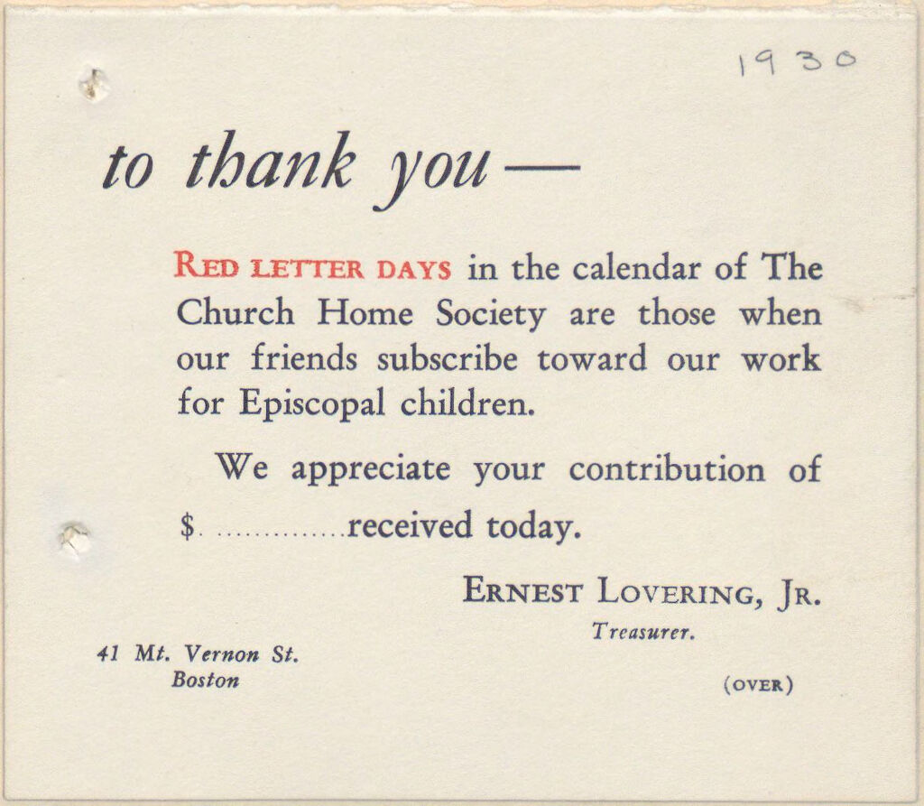 Charity, Organizations: United States. Massachusetts. Boston. Publicity For Social Work. (1) Letter Heads. (2) Inserts. (3) Subscription Blanks: To Thank You ? Red Letter Days In The Calendar Of The Church Home Society