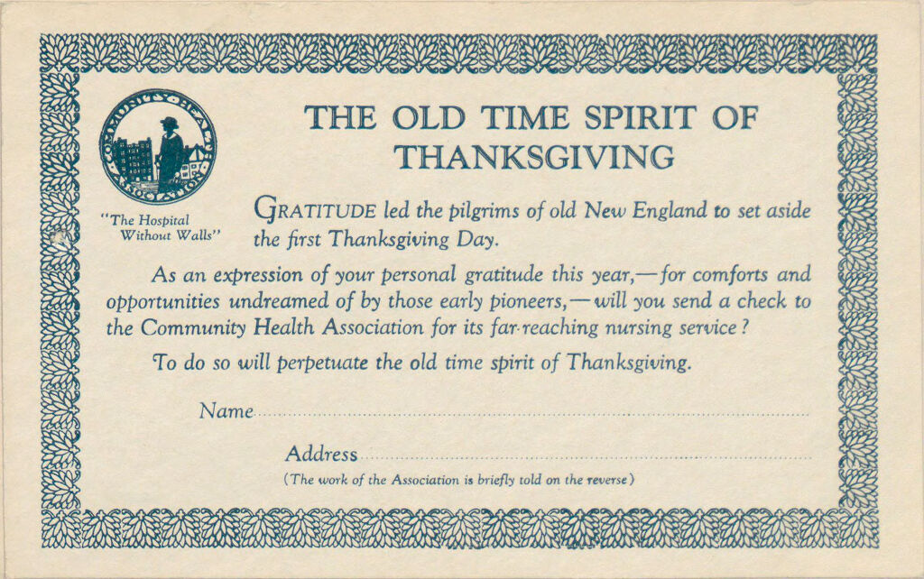 Charity, Organizations: United States. Massachusetts. Boston. Publicity For Social Work. (1) Letter Heads. (2) Inserts. (3) Subscription Blanks: The Old Time Spirit Of Thanksgiving: The Service Of The Community Health Association