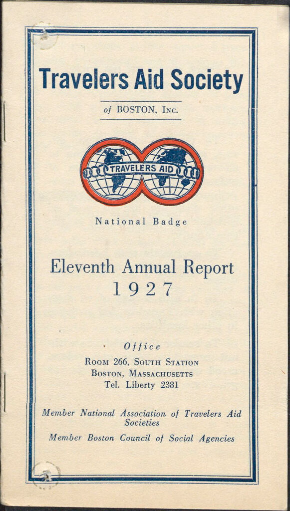 Charity, Organizations: United States. Massachusetts. Boston. Publicity For Social Work. Annual Reports: Travelers Aid Society Of Boston, Inc.: Eleventh Annual Report 1927