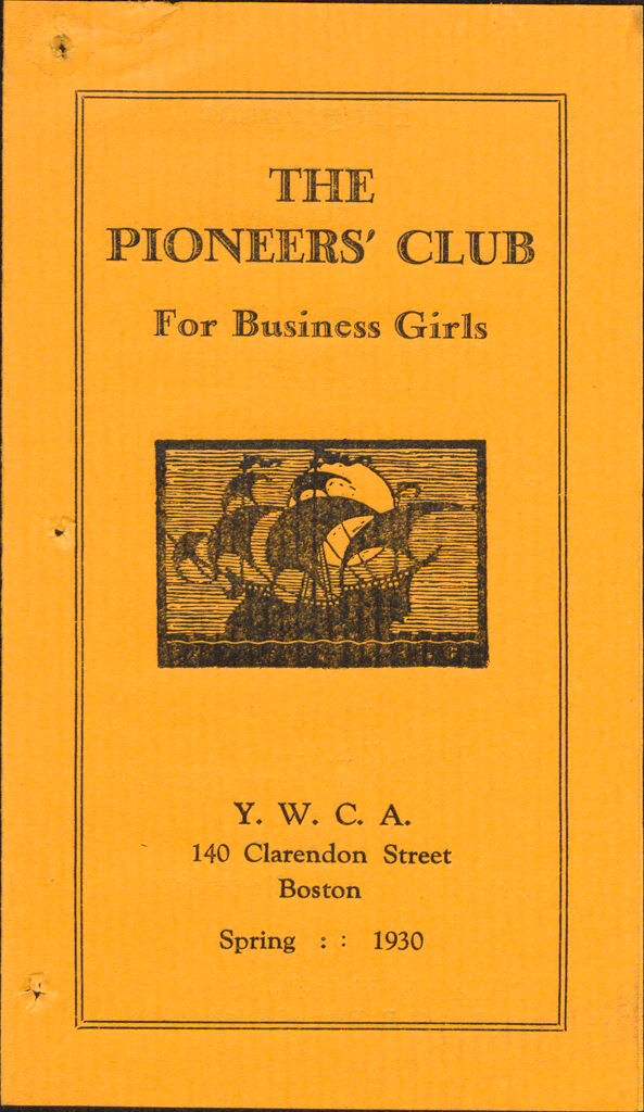 Charity, Organizations: United States. Massachusetts. Boston. Publicity For Social Work. Leaflets & Folders: The Pioneers' Club For Business Girls Y.w.c.a.