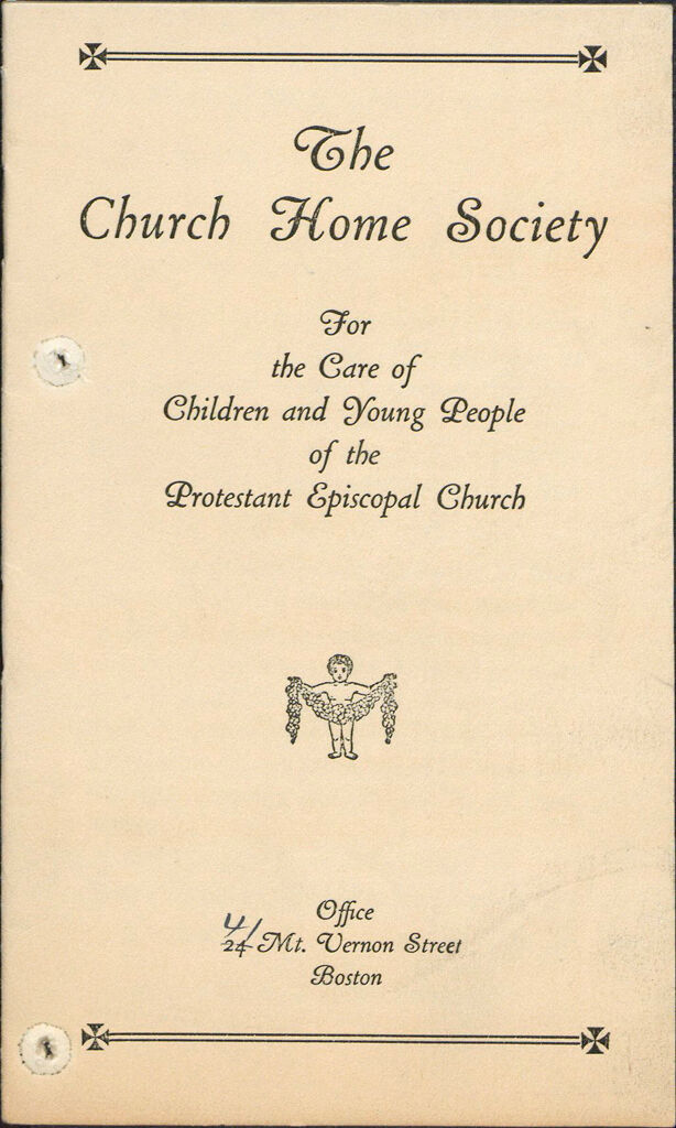 Charity, Organizations: United States. Massachusetts. Boston. Publicity For Social Work: Booklets: The Church Home Society For The Care Of Children And Young People Of The Protestant Episcopal Church