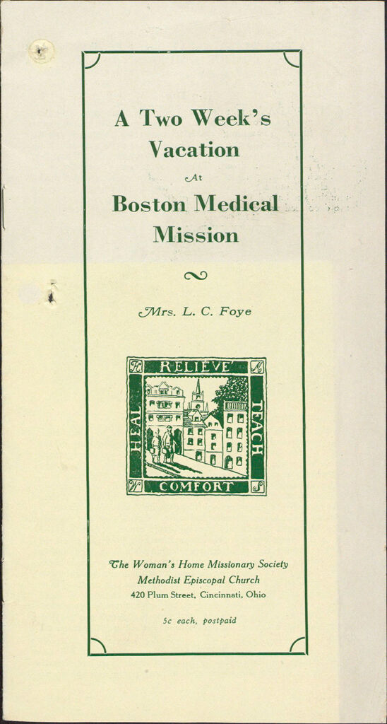 Charity, Organizations: United States. Massachusetts. Boston. Publicity For Social Work: Booklets: A Two Week's Vacation At Boston Medical Mission: The Woman's Home Missionary Society. Methodist Episcopal Church